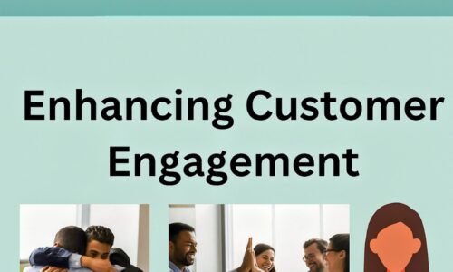 Enhancing Customer Engagement